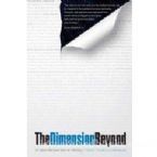 The Dimension Beyond - A New Perspective on Reality